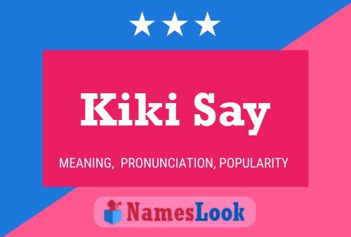 Poster del nome Kiki Say