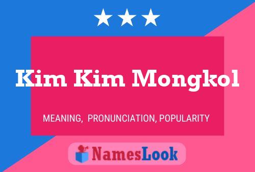 Poster del nome Kim Kim Mongkol