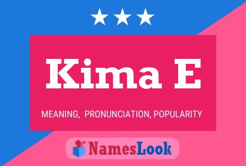 Poster del nome Kima E