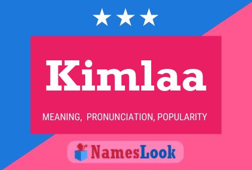 Poster del nome Kimlaa