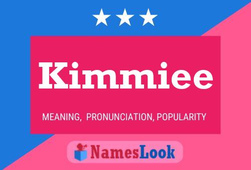 Poster del nome Kimmiee