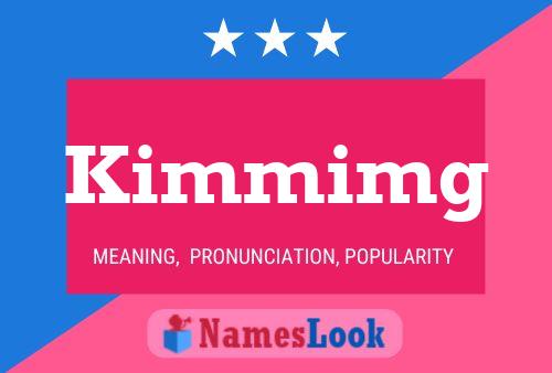 Poster del nome Kimmimg