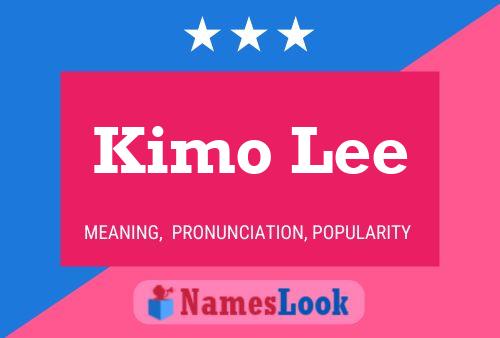 Poster del nome Kimo Lee