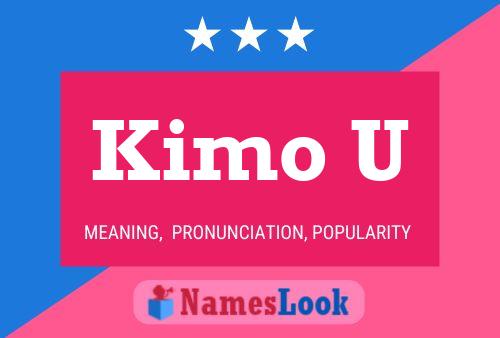 Poster del nome Kimo U