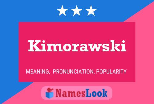 Poster del nome Kimorawski