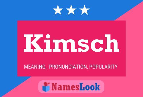 Poster del nome Kimsch