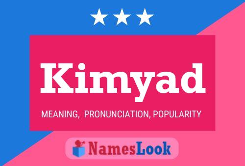 Poster del nome Kimyad