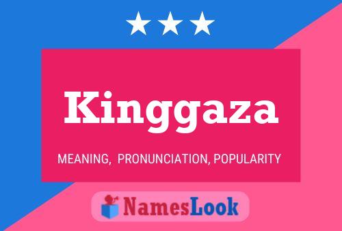 Poster del nome Kinggaza