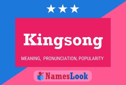 Poster del nome Kingsong