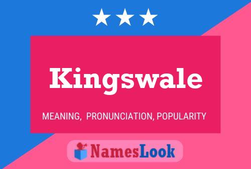 Poster del nome Kingswale