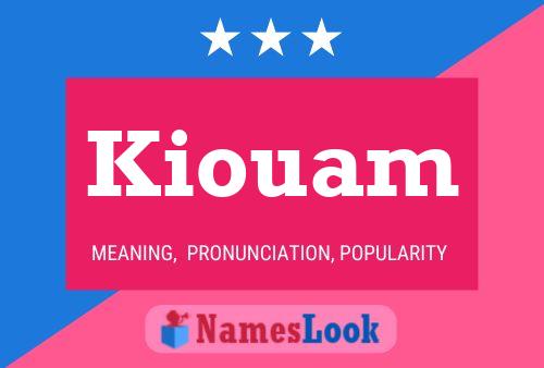 Poster del nome Kiouam