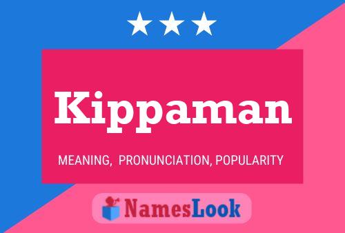 Poster del nome Kippaman