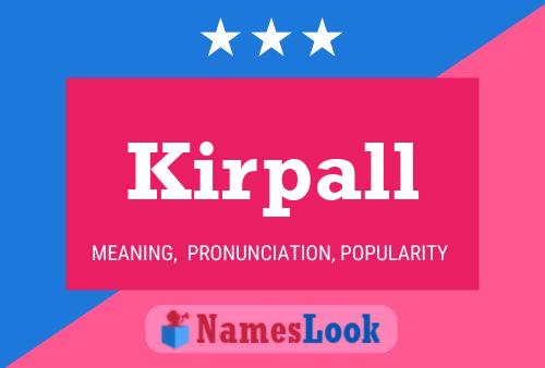 Poster del nome Kirpall