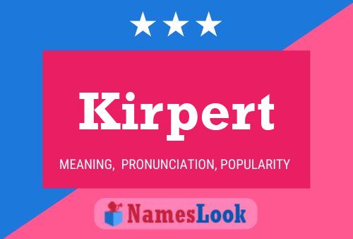 Poster del nome Kirpert