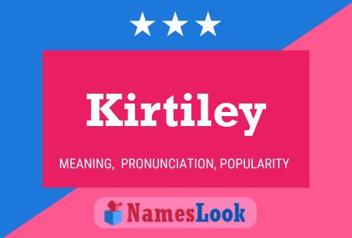 Poster del nome Kirtiley