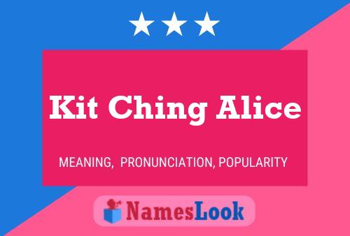 Poster del nome Kit Ching Alice