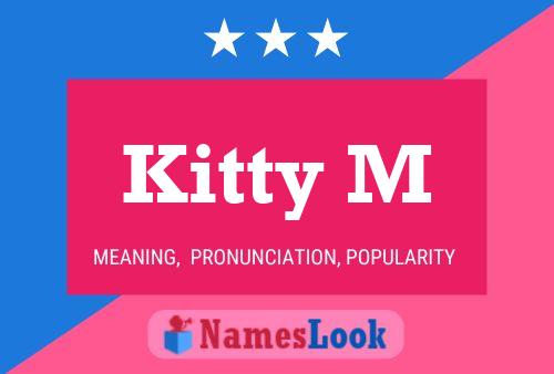 Poster del nome Kitty M