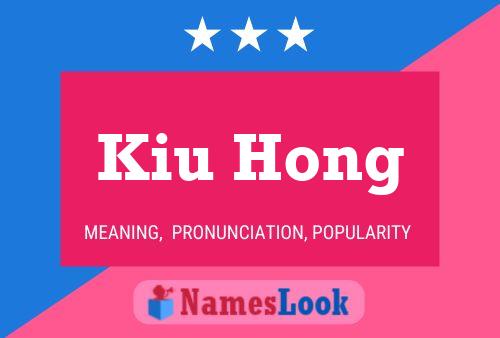 Poster del nome Kiu Hong