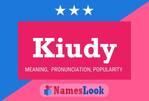 Poster del nome Kiudy