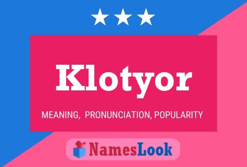 Poster del nome Klotyor