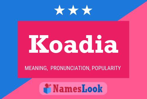 Poster del nome Koadia