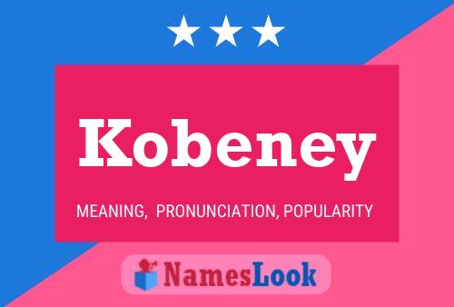 Poster del nome Kobeney