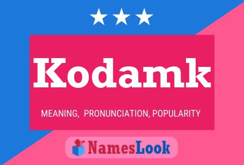 Poster del nome Kodamk