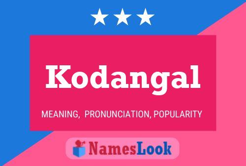 Poster del nome Kodangal