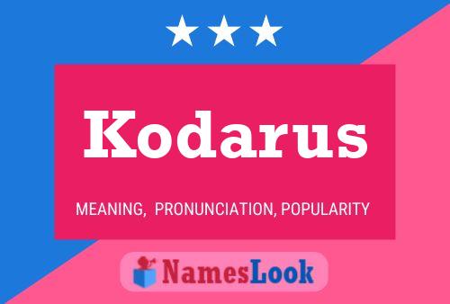 Poster del nome Kodarus