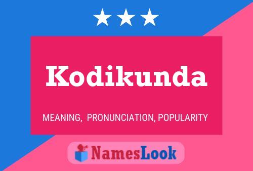 Poster del nome Kodikunda