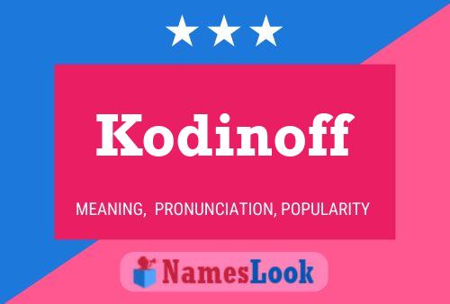 Poster del nome Kodinoff