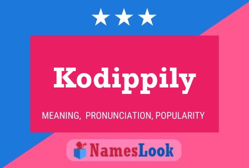 Poster del nome Kodippily