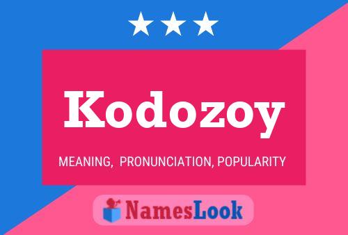 Poster del nome Kodozoy