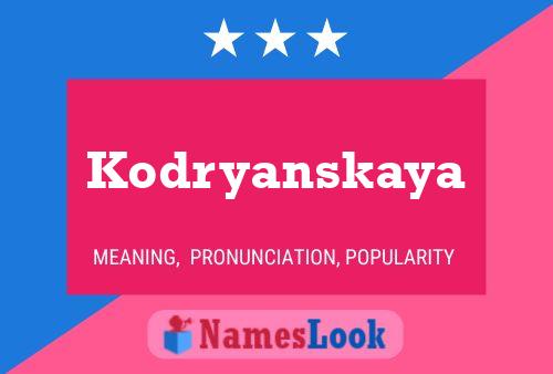 Poster del nome Kodryanskaya