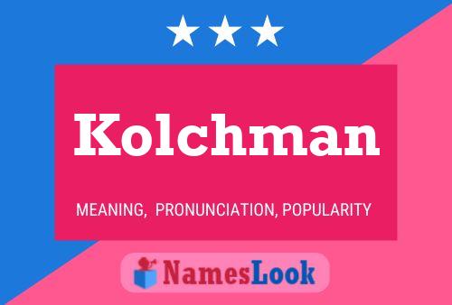 Poster del nome Kolchman