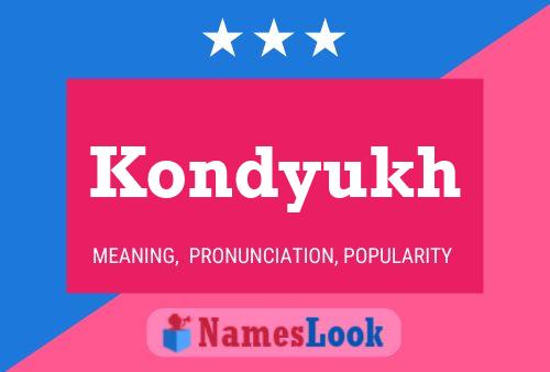 Poster del nome Kondyukh