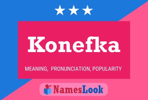 Poster del nome Konefka