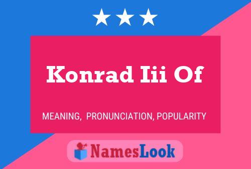 Poster del nome Konrad Iii Of