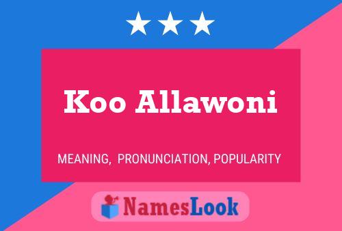 Poster del nome Koo Allawoni