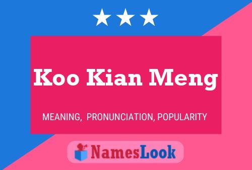 Poster del nome Koo Kian Meng