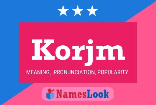 Poster del nome Korjm