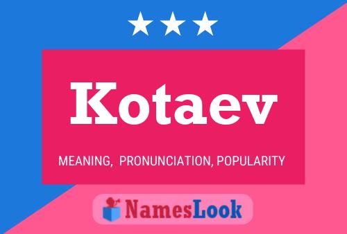 Poster del nome Kotaev