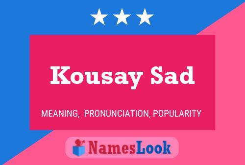 Poster del nome Kousay Sad