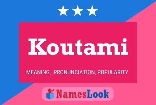 Poster del nome Koutami