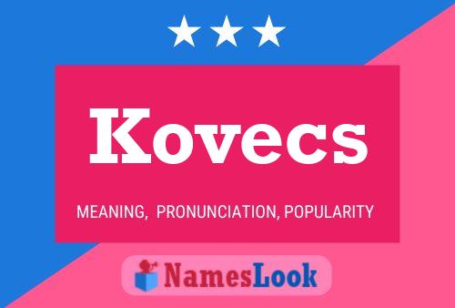 Poster del nome Kovecs