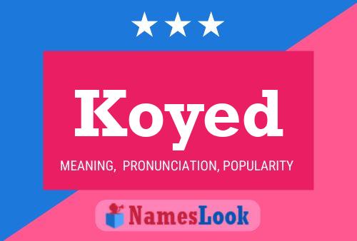 Poster del nome Koyed