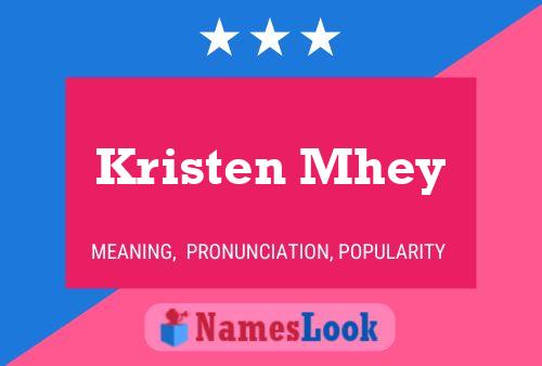 Poster del nome Kristen Mhey