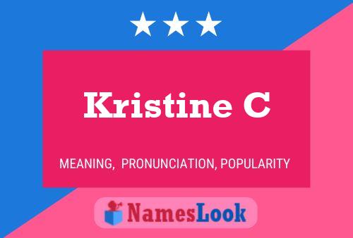 Poster del nome Kristine C