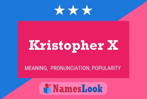 Poster del nome Kristopher X