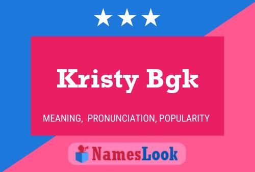 Poster del nome Kristy Bgk